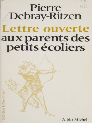 cover image of Lettre ouverte aux parents des petits écoliers